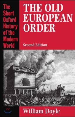 The Old European Order 1660-1800 (Paperback, 2 Revised edition)