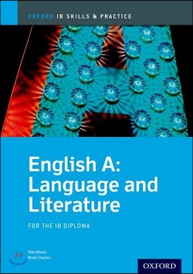 IB English A Language and Literature: Skills and Practice