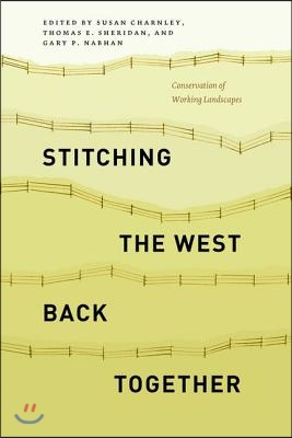 Stitching the West Back Together: Conservation of Working Landscapes