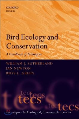 Bird Ecology and Conservation: A Handbook of Techniques