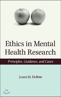 Ethics in Mental Health Research: Principles, Guidance, and Cases