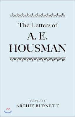 The Letters of A. E. Housman