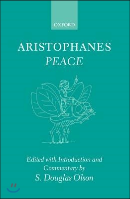 Aristophanes: Peace : Greek Text with Introduction and Commentary (Hardcover)