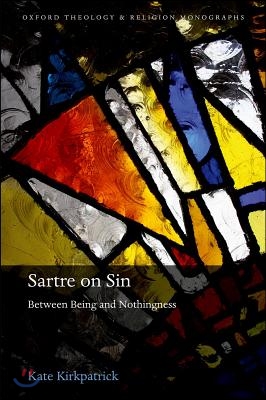 Sartre on Sin: Between Being and Nothingness