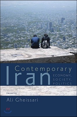 Contemporary Iran: Economy, Society, Politics