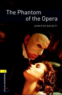 [중고-상] Oxford Bookworms Library: The Phantom of the Opera: Level 1: 400-Word Vocabulary