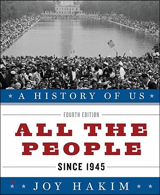 A History of Us: All the People: Since 1945a History of Us Book Ten