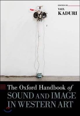 Oxford Handbook of Sound and Image in Western Art