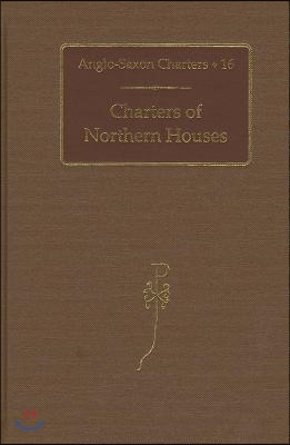 Charters of Northern Houses