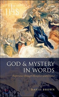 God and Mystery in Words: Experience Through Metaphor and Drama