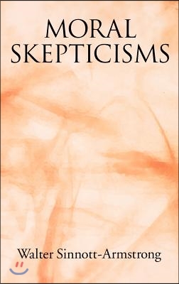 Moral Skepticisms