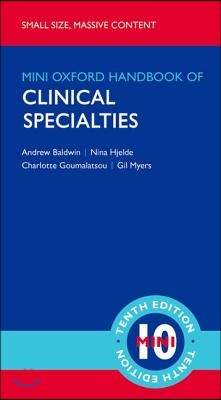 Oxford Handbook of Clinical Specialties - Mini Edition