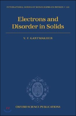 Electrons and Disorder in Solids