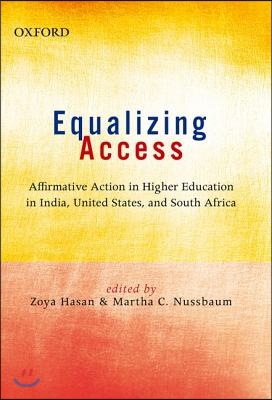 Equalizing Access: Affirmative Action in Higher Education in India, United States, and South Africa