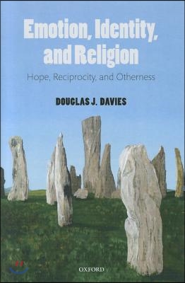 Emotion, Identity, and Religion: Hope, Reciprocity, and Otherness