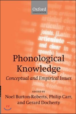 Phonological Knowledge: Conceptual and Empirical Issues