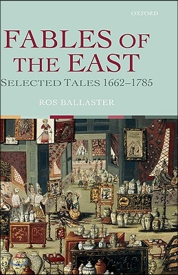 Fables of the East: Selected Tales 1662-1785