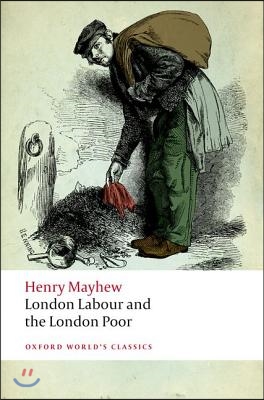 London Labour and the London Poor (Paperback)