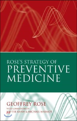 Rose&#39;s Strategy of Preventive Medicine