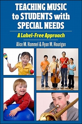 Teaching Music to Students with Special Needs: A Label-Free Approach