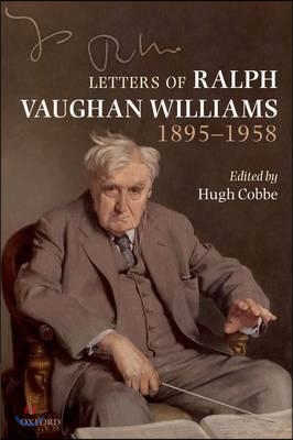 Letters of Ralph Vaughan Williams, 1895-1958