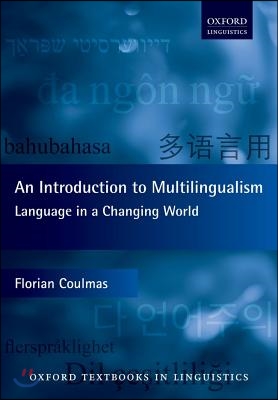 An Introduction to Multilingualism: Language in a Changing World