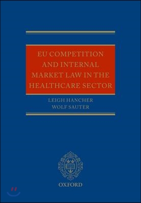 EU Competition and Internal Market Law in the Healthcare Sector