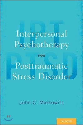 Interpersonal Psychotherapy for Posttraumatic Stress Disorder