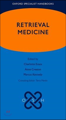 Oxford Specialist Handbook of Retrieval Medicine