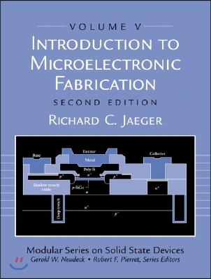 Introduction to Microelectronic Fabrication: Volume 5 (Modular Series on Solid State Devices) (Paperback, 2, Revised)