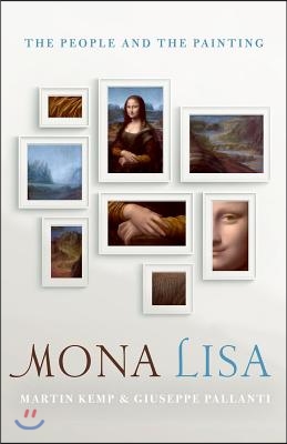 Mona Lisa: The People and the Painting