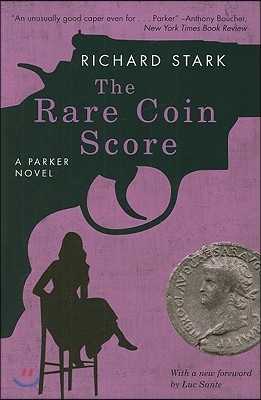 The Rare Coin Score: A Parker Novel