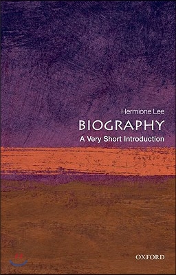 Biography: A Very Short Introduction