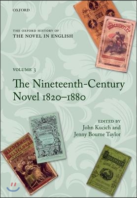 The Oxford History of the Novel in English: Volume 3: The Nineteenth-Century Novel 1820-1880