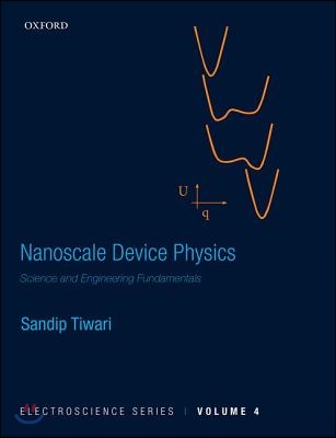 Nanoscale Device Physics: Science and Engineering Fundamentals