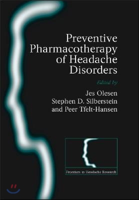 Preventive Pharmacotherapy of Headache Disorders