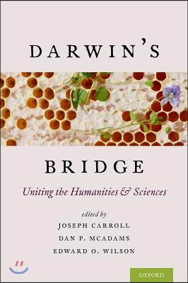 Darwin's Bridge: Uniting the Humanities and Sciences