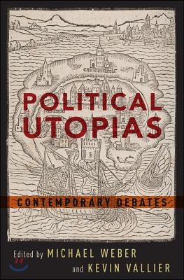 Political Utopias: Contemporary Debates