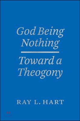 God Being Nothing: Toward a Theogony