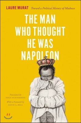 The Man Who Thought He Was Napoleon