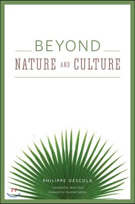 Beyond Nature and Culture