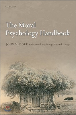 The Moral Psychology Handbook