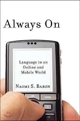 Always on: Language in an Online and Mobile World