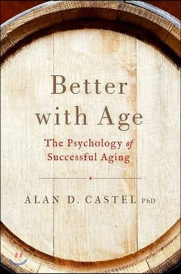 Better with Age: The Psychology of Successful Aging