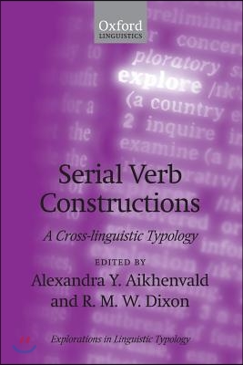 Serial Verb Constructions: A Cross-Linguistic Typology