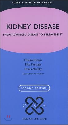 Kidney Disease: From Advanced Disease to Bereavement