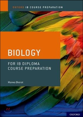 IB Diploma Programme Course Preparation: Biology