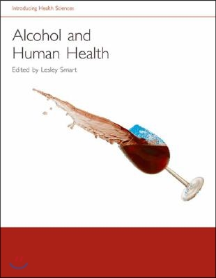 Alcohol and Human Health [With DVD]