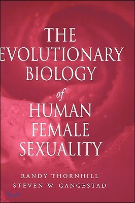 The Evolutionary Biology of Human Female Sexuality