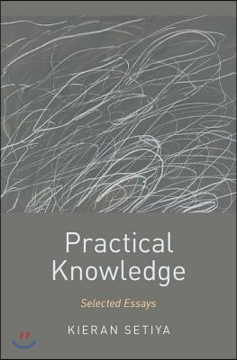 Practical Knowledge: Selected Essays